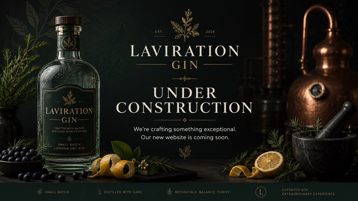 Laviration Gin under construction. We're crafting something exceptional. Our new website is coming soon.
